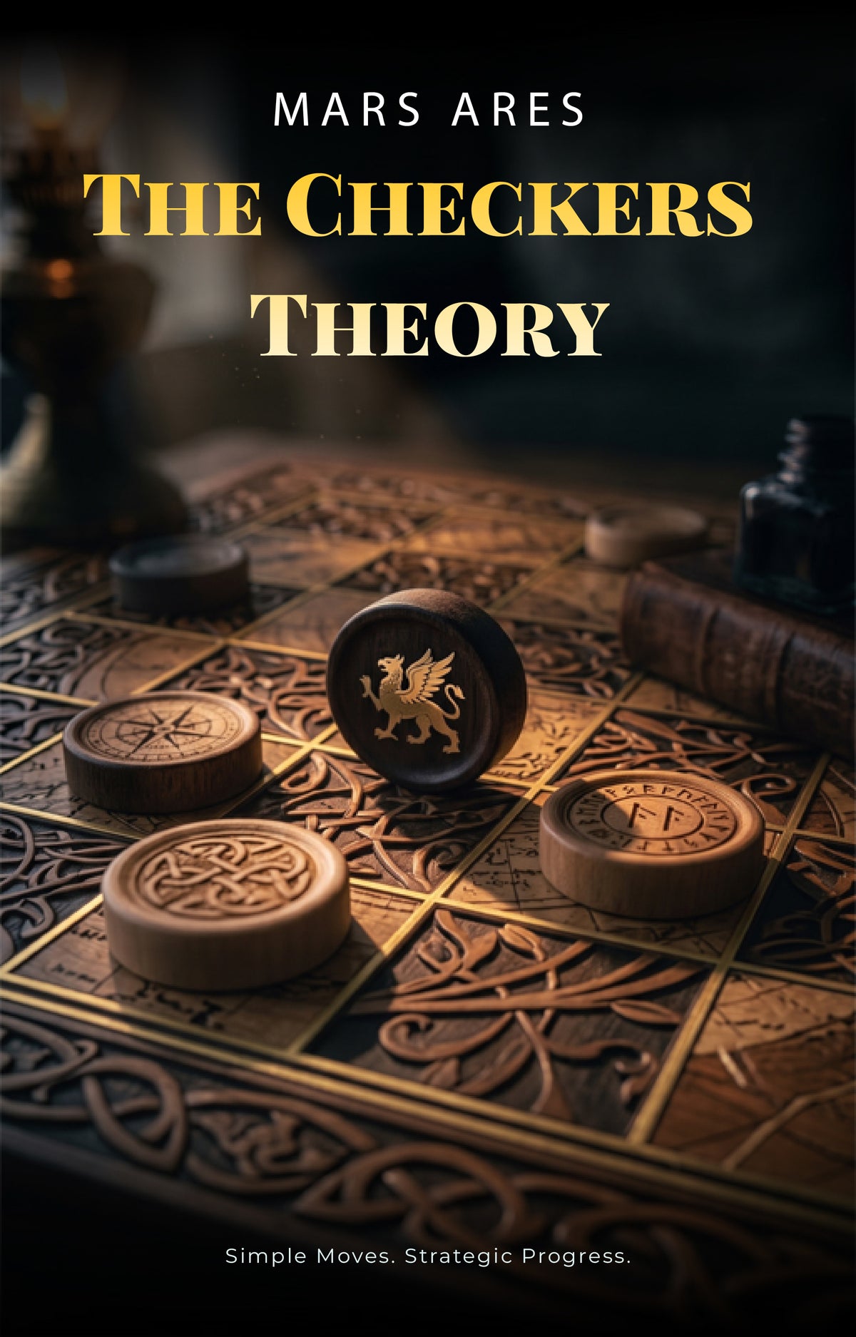 THE CHECKERS THEORY: Simple Moves. Strategic Progress.